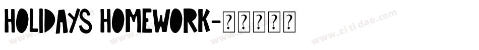 Holidays Homework字体转换